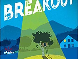 Breakout (Hint: It’s not a story about pimples!)